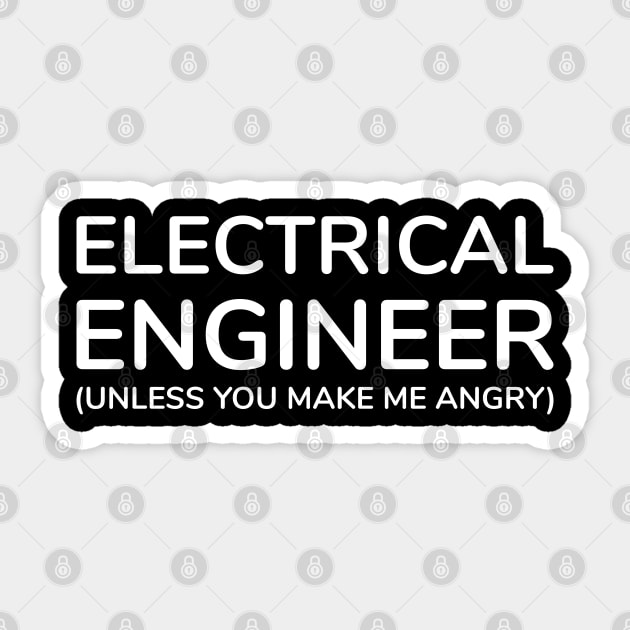 funny electrical engineer quote Sticker by Elhisodesigns